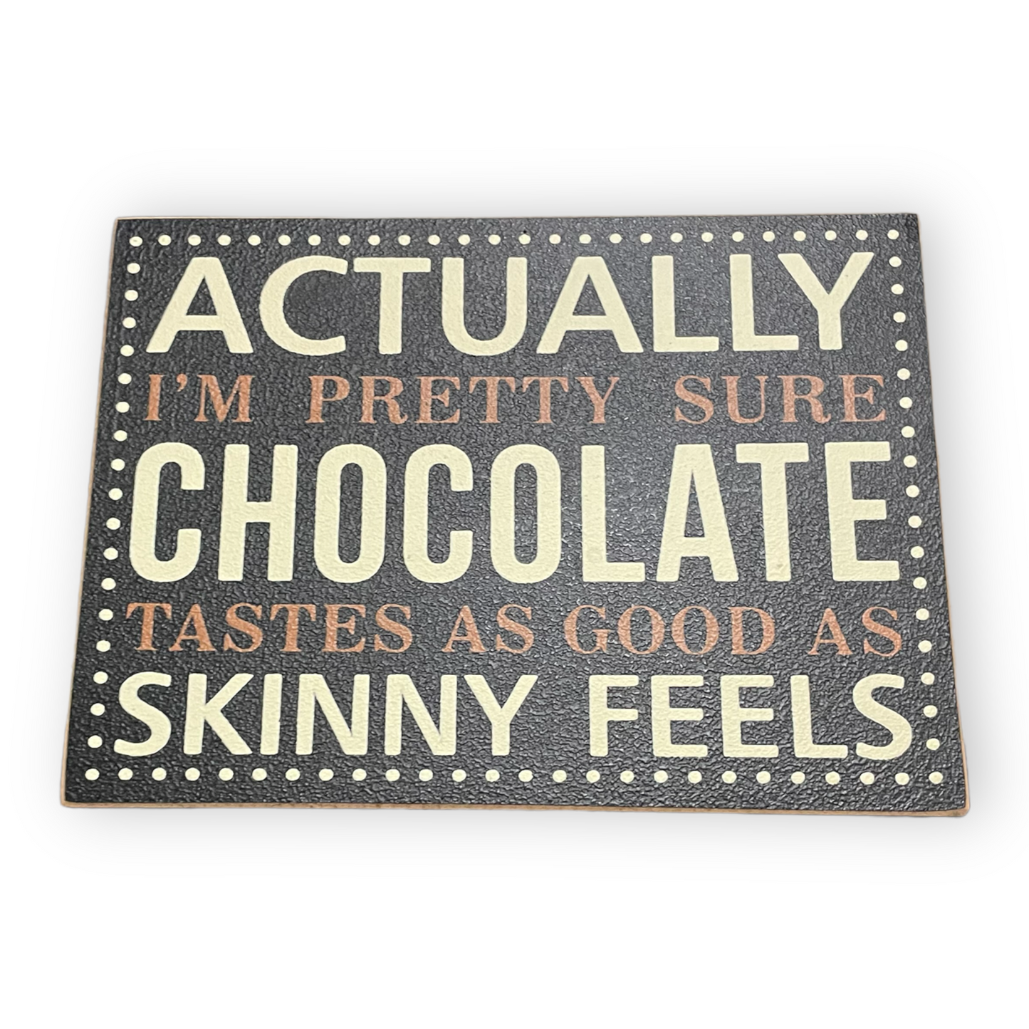 Chocolate Sign